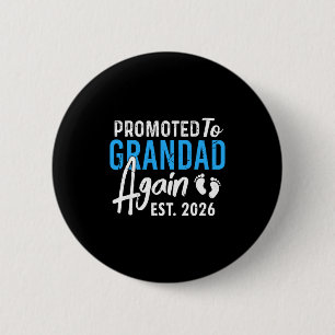 Promoted To Grandpa Again Est 2026 Grandad Baby An 6 Cm Round Badge