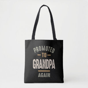 Promoted To Grandpa Again - Father and Grandpa Tote Bag