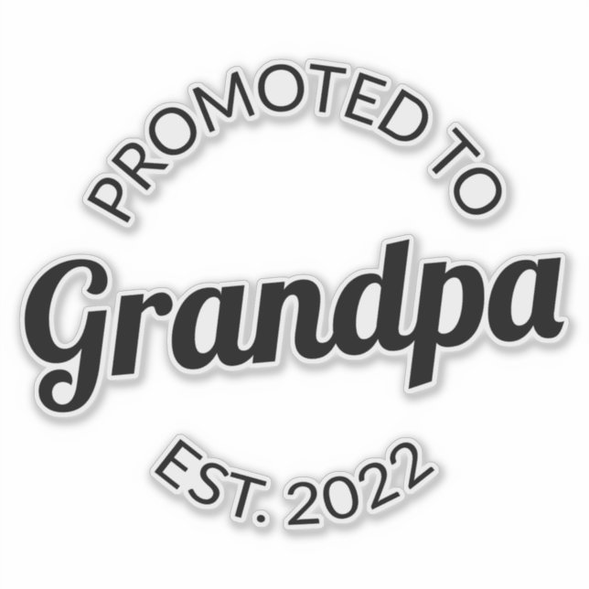 Promoted To Grandpa Est. 2022 I (Front)