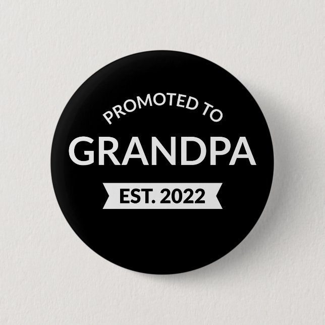 Promoted To Grandpa Est. 2022 II 6 Cm Round Badge (Front)