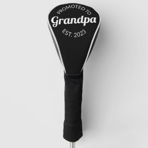 Promoted To Grandpa Est. 2023 I Golf Head Cover