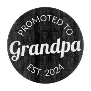 Promoted To Grandpa Est. 2024 I Cutting Board