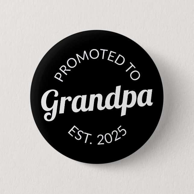Promoted To Grandpa Est. 2025 I 6 Cm Round Badge (Front)