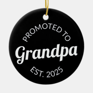Promoted To Grandpa Est. 2025 I Ceramic Tree Decoration