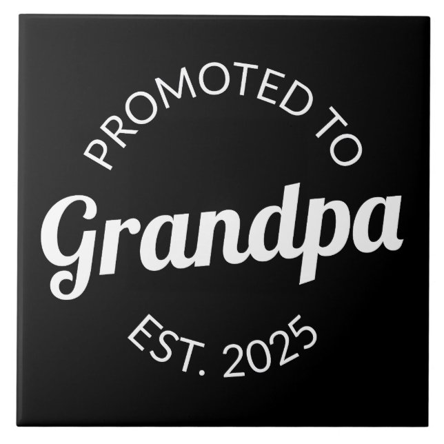 Promoted To Grandpa Est. 2025 I Tile (Front)