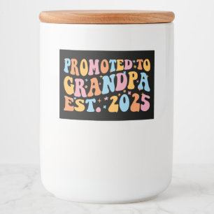 Promoted To Grandpa Est. 2025 III Food Label