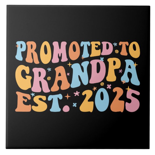 Promoted To Grandpa Est. 2025 III Tile (Front)