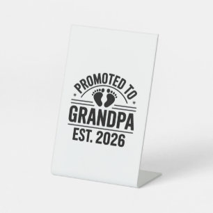 Promoted to Grandpa, Est. 2026, Funny New Grandpa Pedestal Sign