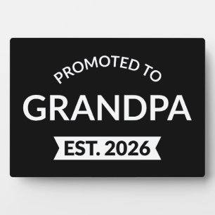 Promoted To Grandpa Est. 2026 II Plaque