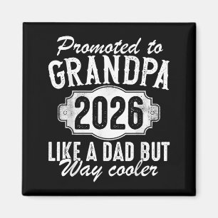 Promoted To Grandpa Est 2026 Soon To Be New Granda Magnet