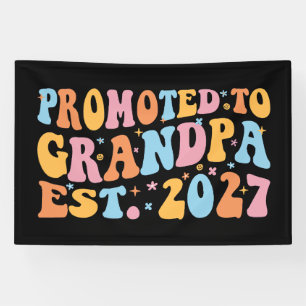 Promoted To Grandpa Est 2027 New Papa Banner