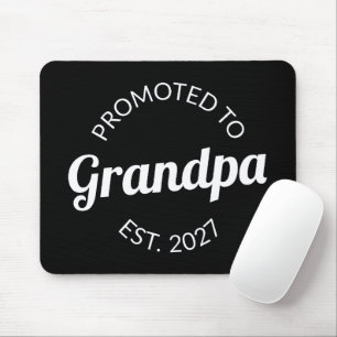 Promoted To Grandpa Est 2027 New Papa I Mouse Pad