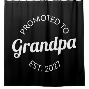 Promoted To Grandpa Est 2027 New Papa I Shower Curtain