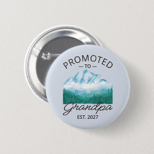 Promoted To Grandpa Est 2027 New Papa VI 6 Cm Round Badge