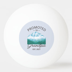 Promoted To Grandpa Est 2027 New Papa VI Ping Pong Ball