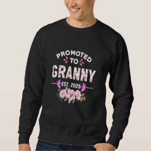 Promoted To Granny Est 2025 Gifts First Time Grand Sweatshirt