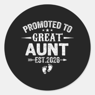 Promoted to Great Aunt Est 2026 Soon to Be Aunt Classic Round Sticker