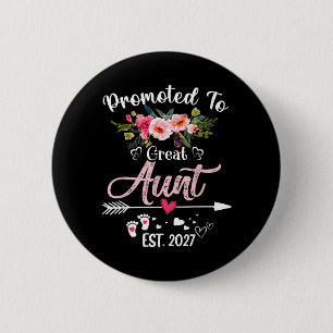 Promoted To Great Aunt Est 2027 Funny Floral First 6 Cm Round Badge