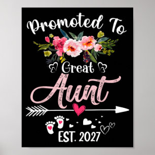 Promoted To Great Aunt Est 2027 Funny Floral First Poster