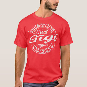 Promoted To Great Gigi Again 2023 Soon To Be Pregn T-Shirt