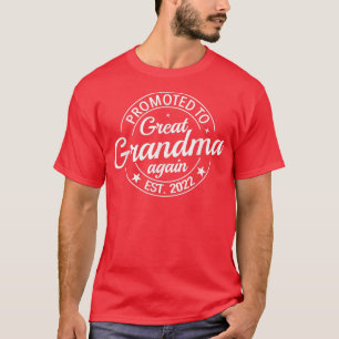 Promoted To Great Grandma Again 2022 Soon To Be Pr T-Shirt