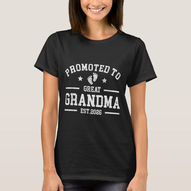 Promoted To Great Grandma Est. 2026 Baby Announcem T-Shirt (Front)