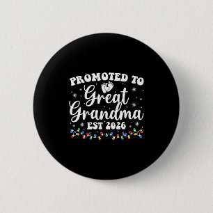 Promoted To Great Grandma Est 2026 First Time New 6 Cm Round Badge