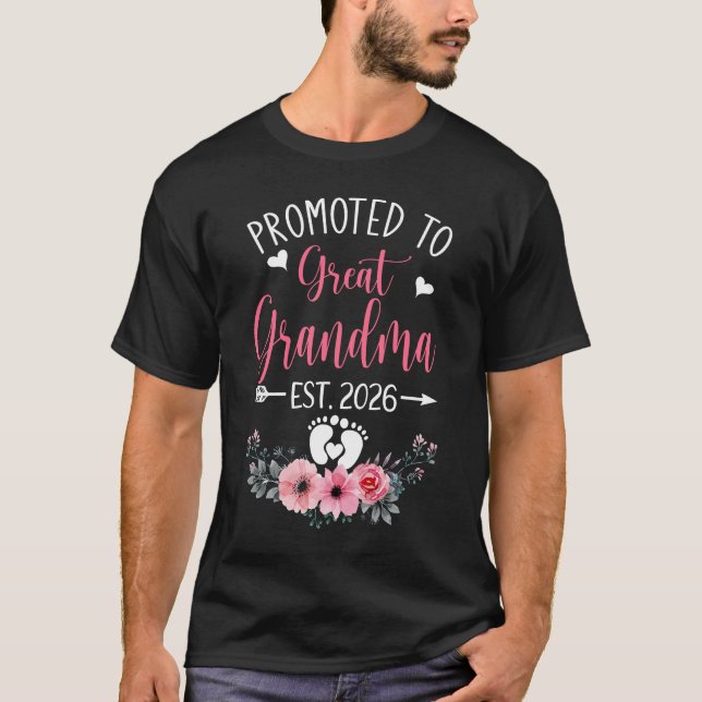 Promoted To Great Grandma Est 2026 Mothers Day Shi T-Shirt (Front)