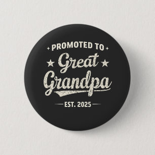 Promoted to Great Grandpa 2025 Family Gift 6 Cm Round Badge