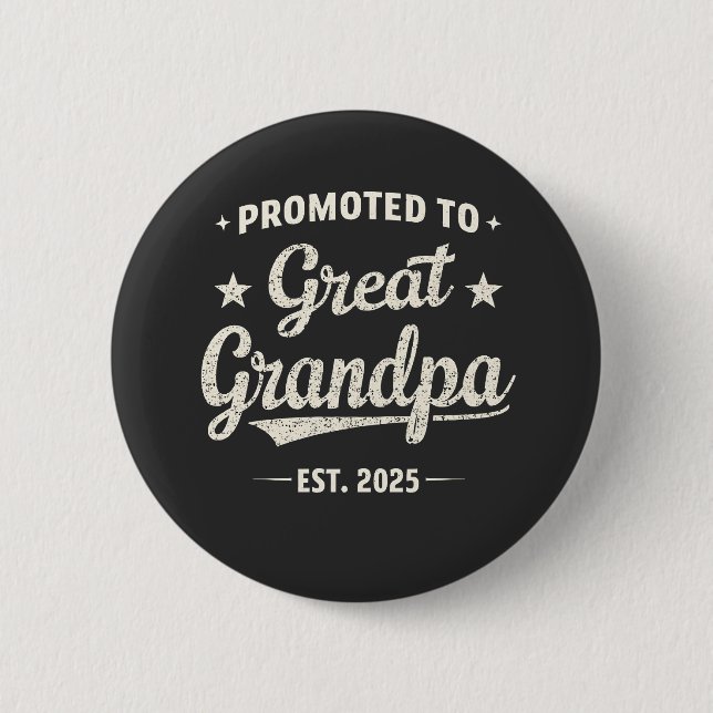 Promoted to Great Grandpa 2025 Family Gift  6 Cm Round Badge (Front)