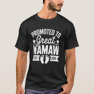 Promoted To Great Mamaw Est 2025 Funny Pregnancy T-Shirt