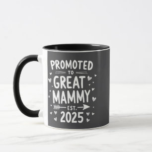 Promoted to Great Mammy Est. 2025 Mothers Day  Mug
