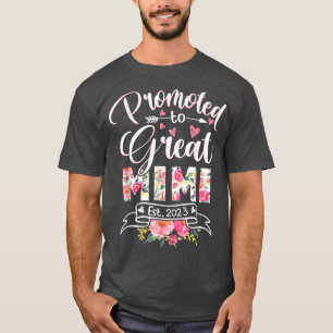 Promoted to Great Mimi Est 2023 Floral First Time T-Shirt