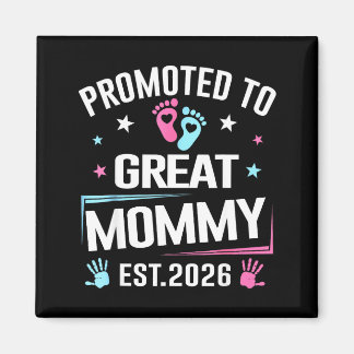 Promoted To Great Mommy Est 2026 Pregnancy Announc Magnet