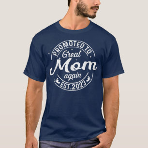 Promoted To Great Mum Again 2023 Soon To Be Pregna T-Shirt