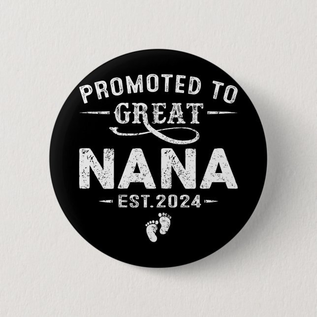 Promoted To Great Nana 2024 Mothers Day First Time 6 Cm Round Badge (Front)