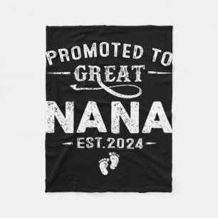 Promoted To Great Nana 2024 Mothers Day First Time Fleece Blanket
