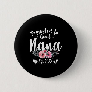 Promoted To Great Nana 2025 Soon To Be Nana Pregna 6 Cm Round Badge