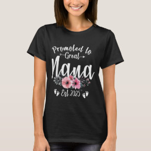 Promoted To Great Nana 2025 Soon To Be Nana Pregna T-Shirt