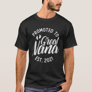 Promoted to Great Nana Grandma 2021 Fun Baby Annou T-Shirt