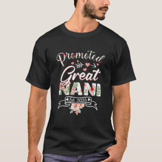 Promoted To Great Nani Est 2026 First Time New Gra T-Shirt