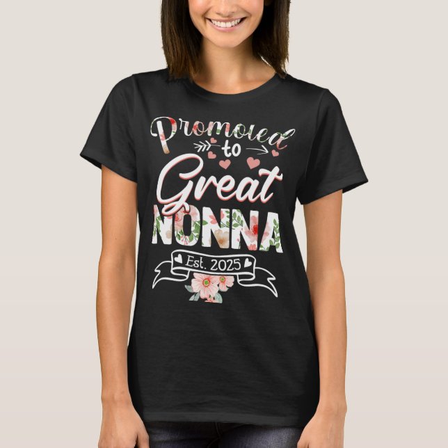 Promoted To Great Nonna Est 2025 First Time New Gr T-Shirt (Front)