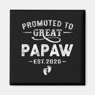 Promoted To Great Papaw Est 2026 Pregnancy Announc Magnet