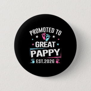 Promoted To Great Pappy Est 2026 Pregnancy Announc 6 Cm Round Badge