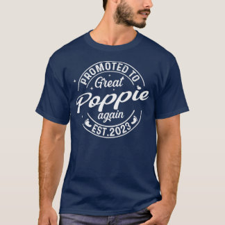 Promoted To Great Poppie Again 2023 Soon To Be Pre T-Shirt