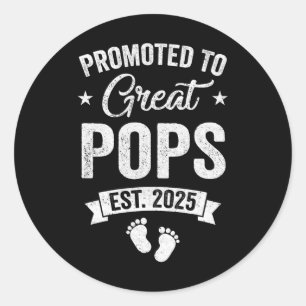 Promoted To Great Pops Est 2025 Pregnancy Announce Classic Round Sticker