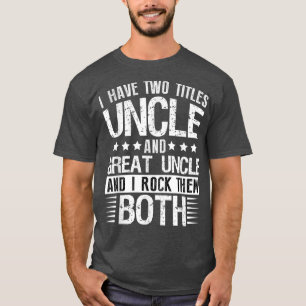 Promoted To Great Uncle 2022 Only Best Uncles Get T-Shirt