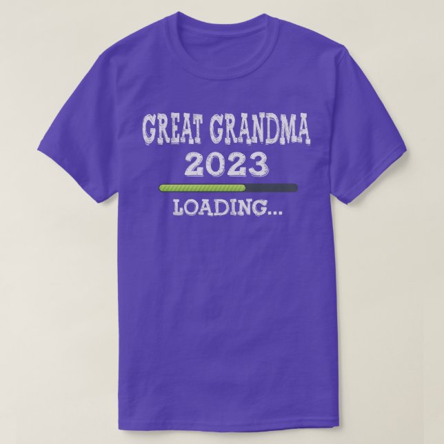Promoted To Gret Grandma 2023  Loading Please Wait T-Shirt (Design Front)