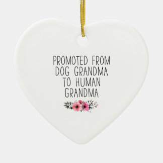 Promoted To Human Grandma From Dog Grandma Funny Ceramic Tree Decoration