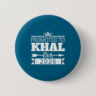 Promoted to khal est 2026 new uncle reveal vintage 6 cm round badge